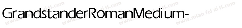 GrandstanderRoman Medium字体转换